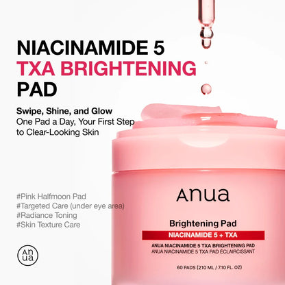 ANUA Niacinamide 5 TXA Brightening Pad — 5% niacinamide brightens for a clearer, more even tone