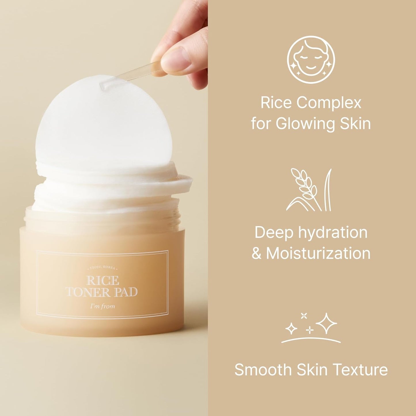 I'm from Rice Toner Pad gently exfoliate for smooth skin